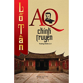 AQ Chính Truyện (Trí Việt)