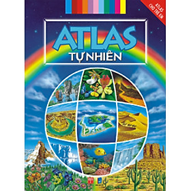 Download sách Atlas Cho Trẻ Em - Atlas Tự Nhiên (Tái Bản)
