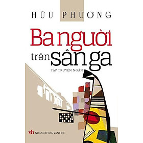 [Download Sách] Ba Người Trên Sân Ga