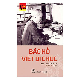 Nơi bán Bác Hồ Viết Di Chúc - Giá Từ -1đ