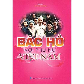 Bác Hồ Với Phụ Nữ Việt Nam