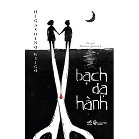 [Download Sách] Bạch Dạ Hành