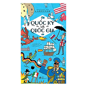 Download sách Quốc Kỳ Và Quốc Gia - Bách Khoa Thư Larousse