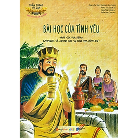 Download sách Thần Thoại Hy Lạp - Tình Yêu Của Các Vị Thần: Bài Học Của Tình Yêu