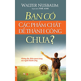 Download sách Bạn Có Các Phẩm Chất Để Thành Công Chưa?