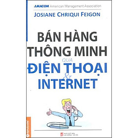 Bán Hàng Thông Minh Qua Điện Thoại Và Internet (Tái Bản)