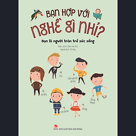 Bạn Hợp Với Nghề Gì Nhỉ? - Bạn Là Người Tràn Trề Sức Sống