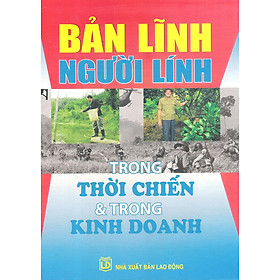 Download sách Bản Lĩnh Người Lính Trong Thời Chiến Và Trong Thời Bình