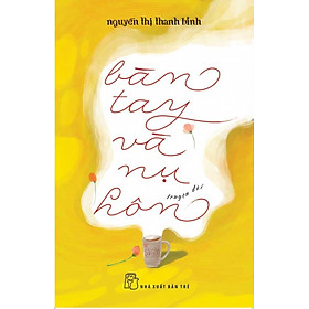 Nơi bán Bàn Tay Và Nụ Hôn - Giá Từ -1đ