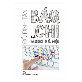 Báo Chí Và Mạng Xã Hội