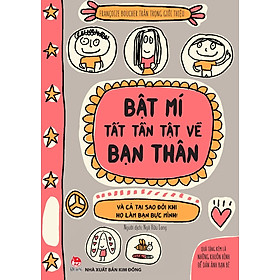 Bật Mí Tất Tần Tật Về Bạn Thân (Tái Bản 2017)