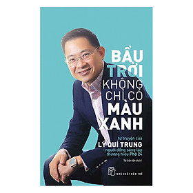 Hình ảnh Bầu Trời Không Chỉ Có Màu Xanh (Tái Bản 2017)