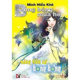 Sách Bong Bóng Mùa Hè - Nàng Tiên Cá Bong Bóng