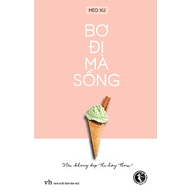 Sách Bơ Đi Mà Sống