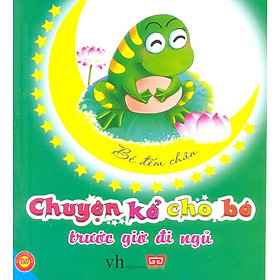 Download sách Chuyện Kể Cho Bé Trước Giờ Đi Ngủ - Bé Đếm Chân