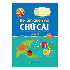 Giúp Bé Vững Bước Vào Lớp 1 - Bé Làm Quen Với Chữ Cái (4 - 5 tuổi) - Quyển 2