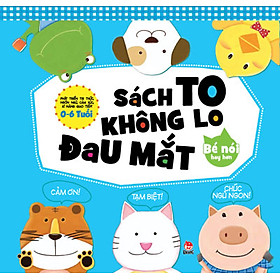 Download sách Sách To Không Lo Đau Mắt - Bé Nói Hay Hơn (Tái Bản 2017)