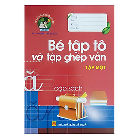 Download sách Bé Tập Tô Và Tập Ghép Vần - Tập 1