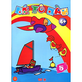 Bé Tô Màu 4+ (Tập 5)