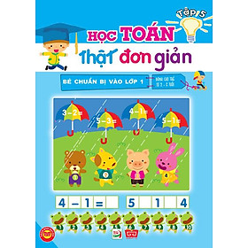 Nơi bán Bé Chuẩn Bị Vào Lớp 1 - Học Toán Thật Đơn Giản (Tập 5) - Giá Từ -1đ