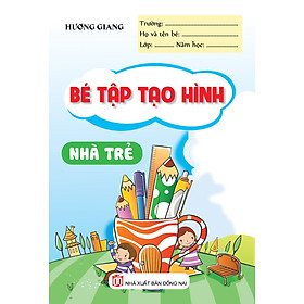 Bé Tập Tạo Hình Nhà Trẻ