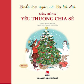 Download sách Be-le Tóc Ngắn Và Bu Tai Dài - Mùa Đông - Yêu Thương Chia Sẻ