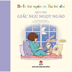 Download sách Be-le Tóc Ngắn Và Thỏ Bu Tai Dài - Mùa Thu - Giấc Ngủ Ngọt Ngào