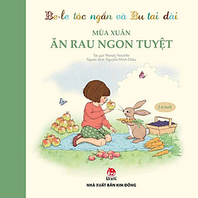 Download sách Be-le Tóc Ngắn Và Thỏ Bu Tai Dài - Mùa Xuân - Ăn Rau Ngon Tuyệt