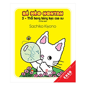 Download sách Ehon Nhật Bản - Bé Mèo Nontan - 3 - Thổi Bong Bóng Kẹo Cao Su