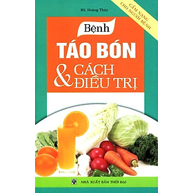 Download sách Bệnh Táo Bón Và Cách Điều Trị