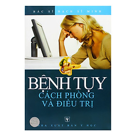 Bệnh Tụy - Cách Phòng Và Điều Trị