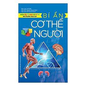 Nơi bán Những Câu Hỏi Khoa Học Lý Thú Nhà Trường Chưa Dạy – Bí Ẩn Cơ Thể Người - Giá Từ -1đ