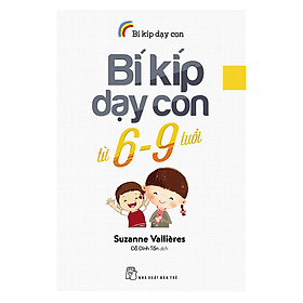 Nơi bán Bí Kíp Dạy Con - Bí Kíp Dạy Con Từ 6 - 9 Tuổi - Giá Từ -1đ