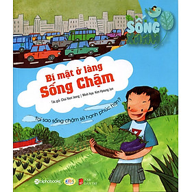 Sống Xanh - Bí Mật Ở Làng Sống Chậm