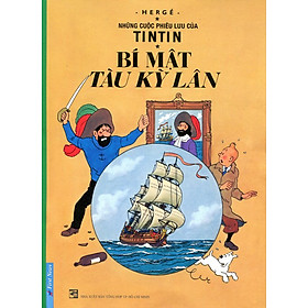 Nơi bán Những Cuộc Phiêu Lưu Của Tintin - Bí Mật Tàu Kỳ Lân - Giá Từ -1đ