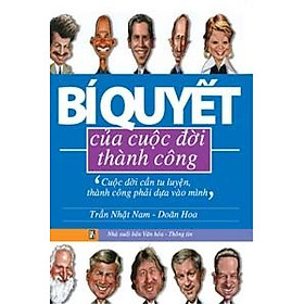 Nơi bán Bí Quyết Của Cuộc Đời Thành Công - Giá Từ -1đ