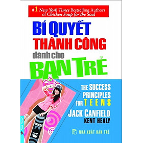 Bí Quyết Thành Công Dành Cho Bạn Trẻ (Tái Bản)