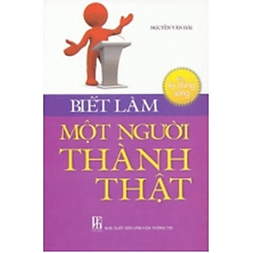 Biết Làm Một Người Thành Thật