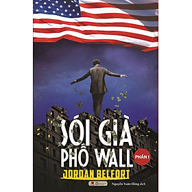 Sách Sói Già Phố Wall (Phần 1) - Tái Bản