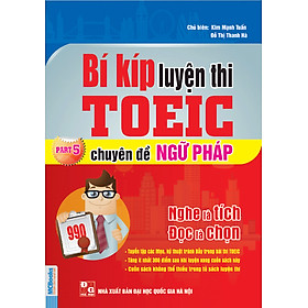 Bí Kíp Luyện Thi TOEIC Chuyên Đề Ngữ Pháp Part 5