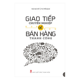 Hình ảnh Giao Tiếp Chuyên Nghiệp Để Bán Hàng Thành Công