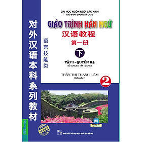 Download sách Giáo Trình Hán Ngữ Tập 1 Quyển Hạ (Kèm CD Hoặc Học Cùng App)