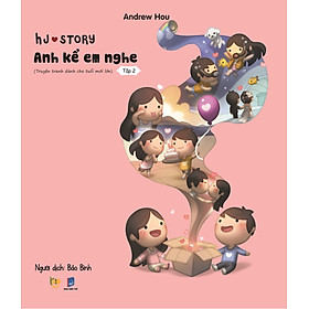 HJ Story - Anh Kể Em Nghe (Tập 2)