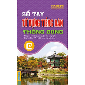 Nơi bán Sổ Tay Từ Vựng Tiếng Hàn Thông Dụng - C - Giá Từ -1đ