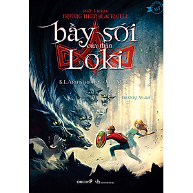 Hình ảnh Bầy Sói Của Thần Loki (Phần 1 Series Trường Thiên Blackwell)