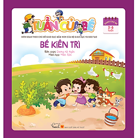 Tuần Của Bé – Bé Kiên Trì