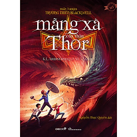 Trường Thiên Blackwell - Phần 3: Mãng Xà Của Thần Thor