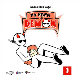 My Papa Is Demon - Tập 1