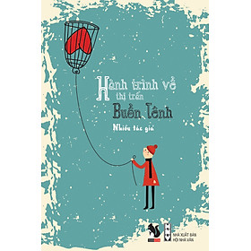 Sách Hành Trình Về Thị Trấn Buồn Tênh