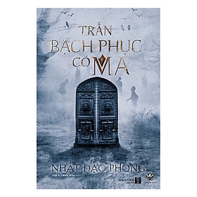 Trấn Bạch Phục Có Ma - Tập 2